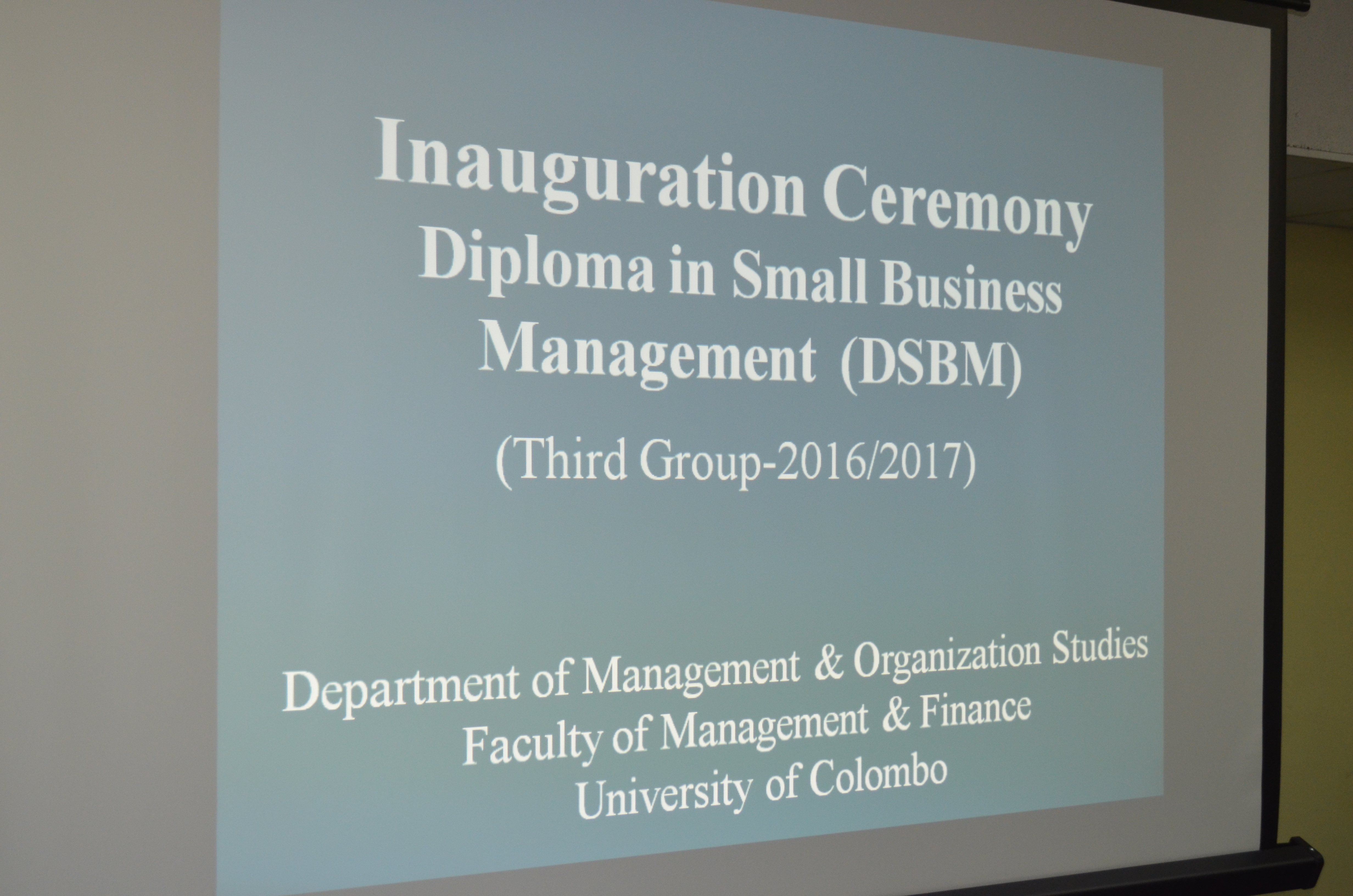 Inaugural Ceremony of Diploma in Small Business Management (DSBM)