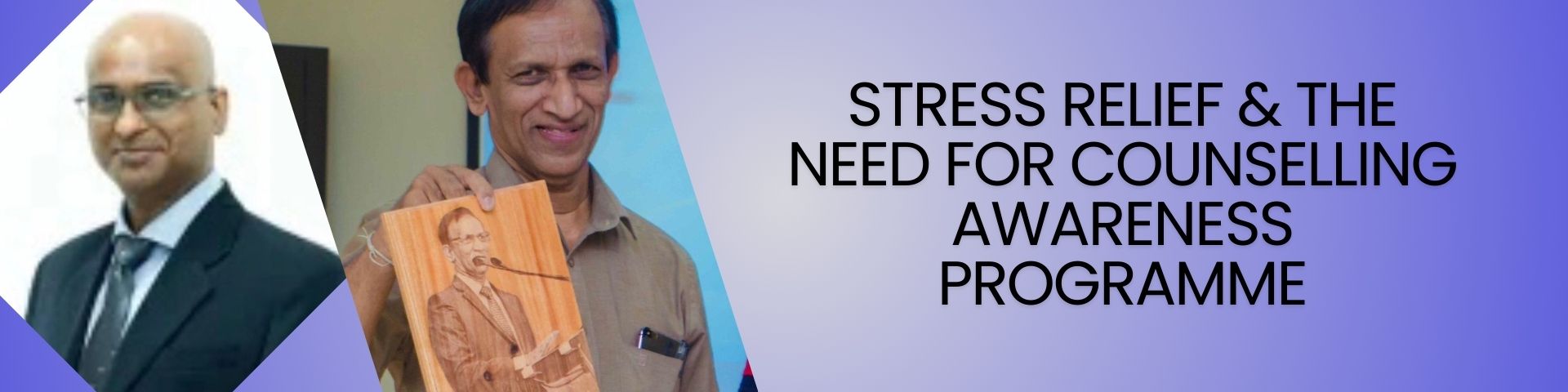 STRESS RELIEF & THE NEED FOR COUNSELLING AWARENESS PROGRAMME